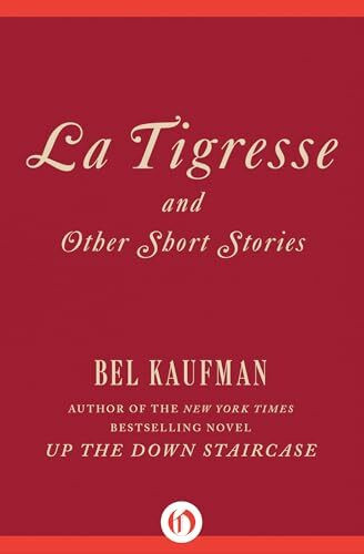 La Tigresse: And Other Short Stories