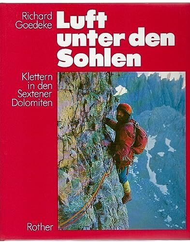 Luft unter den Sohlen: Klettern in den Sextener Dolomiten