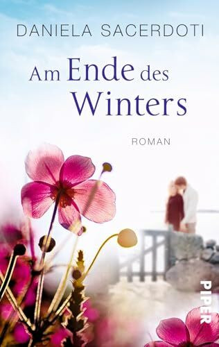 Am Ende des Winters: Roman