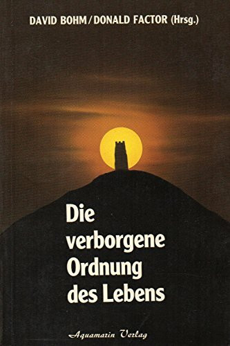 Die verborgene Ordnung des Lebens