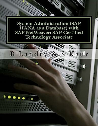 System Administration (SAP HANA as a Database) with SAP NetWeaver: SAP Certified Technology Associate