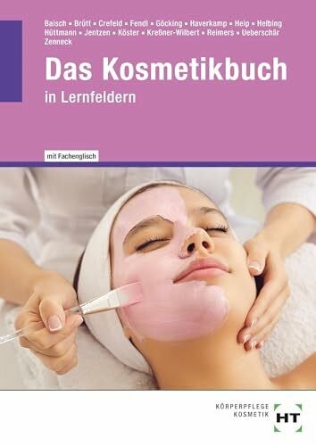eBook inside: Buch und eBook Das Kosmetikbuch: in Lernfeldern (Gesamtband)