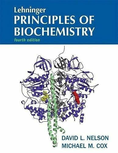 Lehninger Principles of Biochemistry: Fourth edition