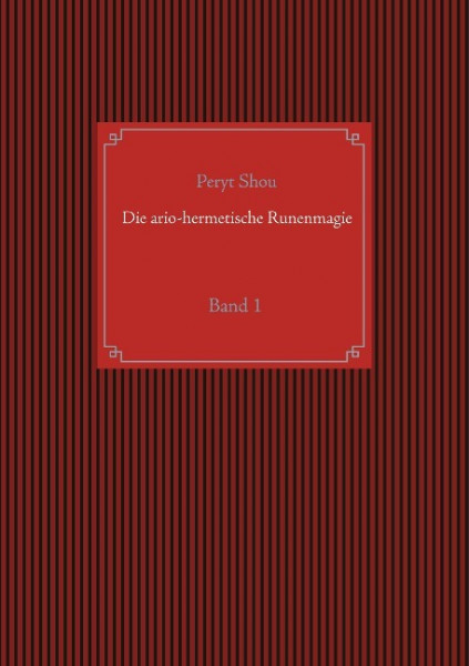 Die ario-hermetische Runenmagie