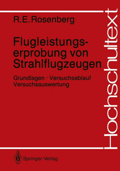Flugleistungserprobung von Strahlflugzeugen: Grundlagen · Versuchsablauf Versuchsauswertung (Hochschultext)