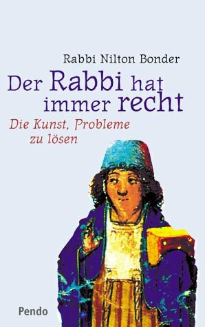 Der Rabbi hat immer recht: Die Kunst, Probleme zu lösen