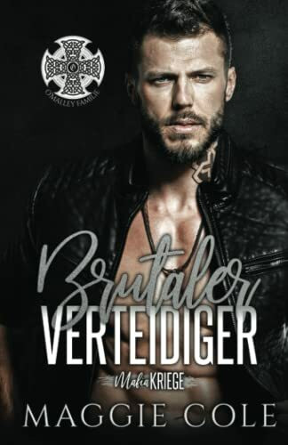 Brutaler Verteidiger: Dunkle Mafia Romanze (Mafiakriege, Buch 8)