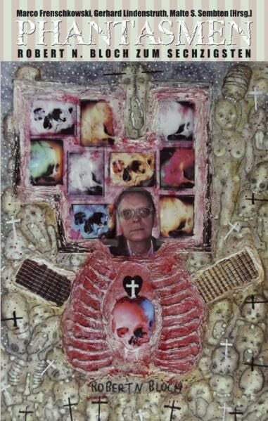 Phantasmen: Robert N. Bloch zum Sechzigsten