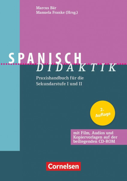 Fachdidaktik: Spanisch-Didaktik (2. Auflage) - Praxishandbuch für die Sekundarstufe I und II - Buch mit CD-ROM