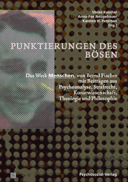 Punktierungen des Bösen