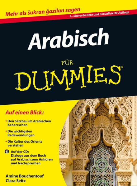 Arabisch für Dummies: Mehr als sukran gazilan sagen