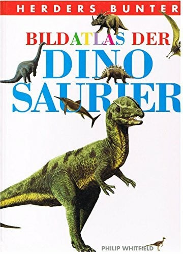 Herders bunter Bildatlas der Dinosaurier