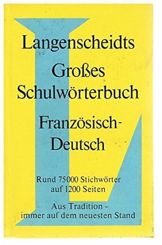 Langenscheidt Grosse Schulwörterbücher: Französisch-Deutsch