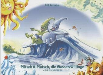 Plitsch & Platsch, die Wasserzwillinge: und die Menschenkinder (Die Kinder der vier Elemente, Band 4)