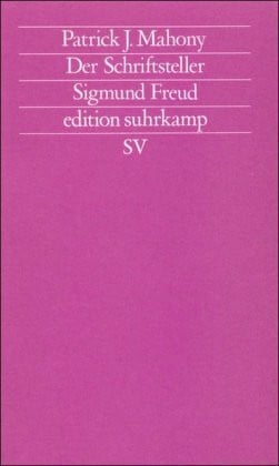 Der Schriftsteller Sigmund Freud (edition suhrkamp)