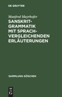 Sanskrit-Grammatik mit sprachvergleichenden Erläuterungen