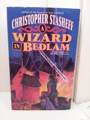 Wizard in Bedlam (Rogue wizard)