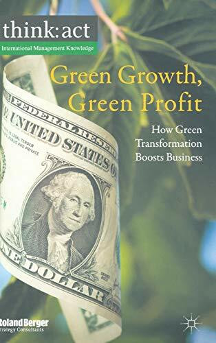 Green Growth, Green Profit: How Green Transformation Boosts Business (International Management Knowledge)