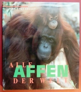 Alle Affen der Welt.