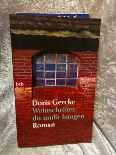Weinschröter, du mußt hängen: Roman (btb-TB)