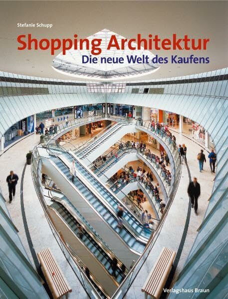 Shopping Architektur. Die neue Welt des Kaufens: Dt. /Engl.