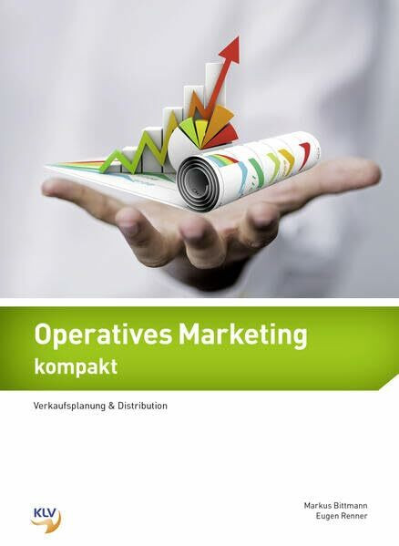 Operatives Marketing kompakt: Verkaufsplanung & Distribution Theorie & Aufgaben inklusive digitaler Lösungen