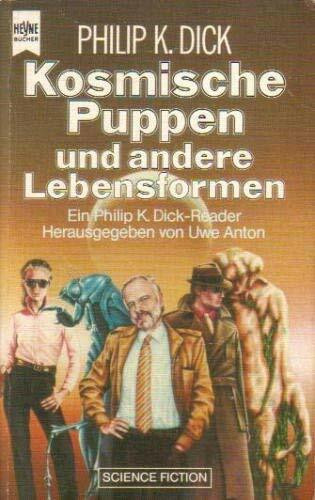 Kosmische Puppen und andere Lebensformen (Heyne Science Fiction und Fantasy (06))