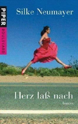 Herz laß nach: Roman (Piper Taschenbuch, Band 6194)