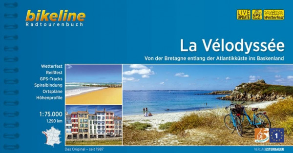 La Vélodyssée: Von der Bretagne entlang der Atlantikküste bis ins Baskenland. 1:75.000, 1.260 km, wetterfest/reißfest, GPS-Tracks Download, LiveUpdate (Bikeline Radtourenbücher)