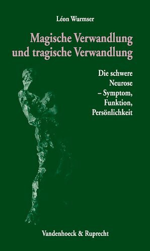 Magische Verwandlung und tragische Verwandlung: Die schwere Neurose – Symptom, Funktion, Persönlichkeit (Novum Testamentum/Studien Zur Umwelt Des Nt)