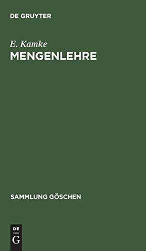 Mengenlehre (Sammlung Göschen, 999/999a, Band 999) Mengenlehre (Sammlung Göschen, 999/999a, Band 999)