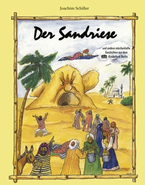 Der Sandriese: Und andere märchenhafte Geschichten aus dem RIAS-Kinderfunk Berlin