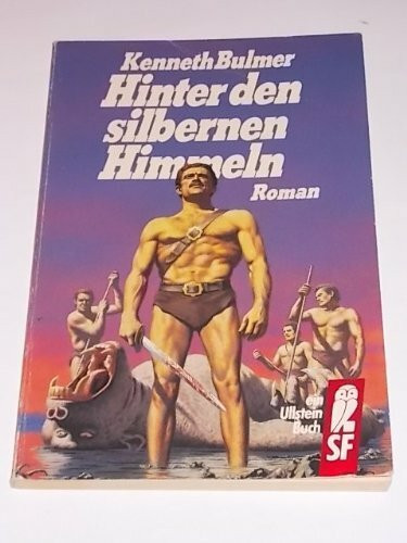Hinter den silbernen Himmeln. Roman. ( Science Fiction).