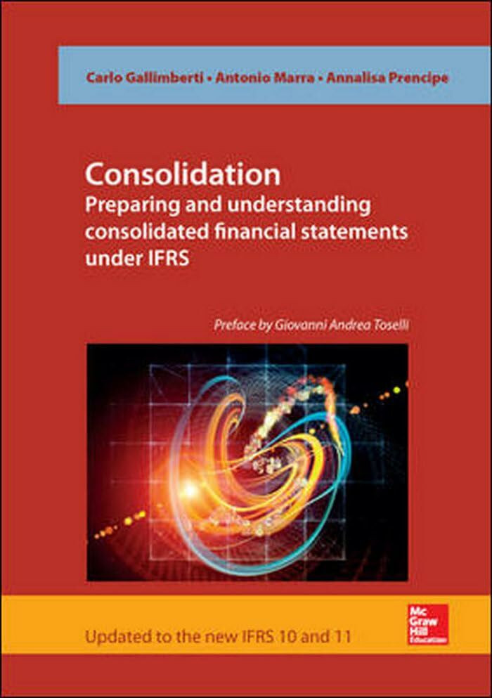 McGraw-Hill Education (Uk) Consolidation. Preparing And Understanding Consolidated Financial Statements Under Ifrs