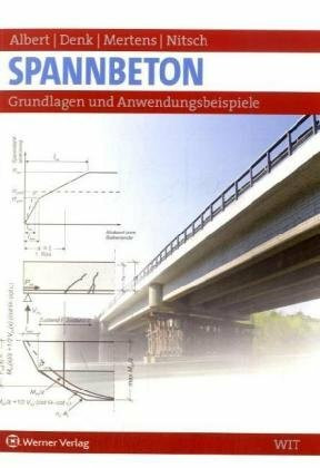 Spannbeton: Grundlagen und Anwendungsbeispiele