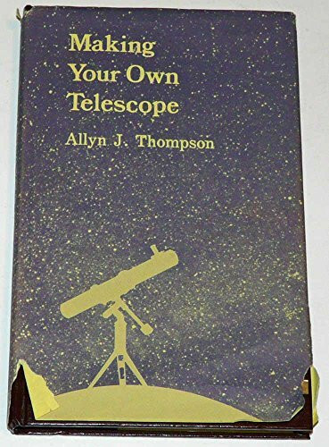 Making Your Own Telescope