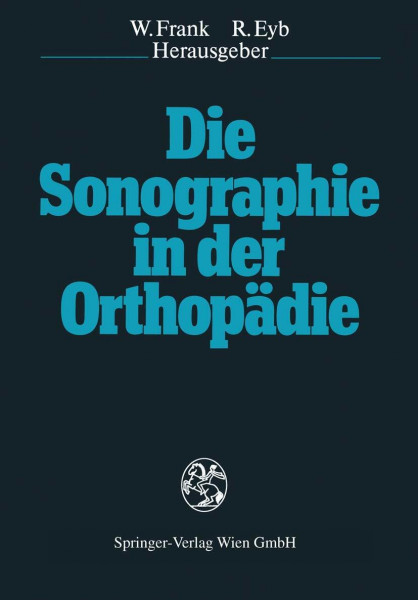 Die Sonographie in der Orthopädie (German Edition)