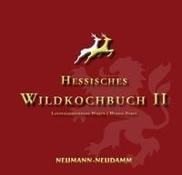 Hessisches Wildkochbuch II