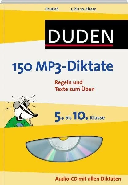 150 MP3-Diktate 5. bis 10. Klasse: Regeln und Texte zum Üben (Duden - 150 Übungen)