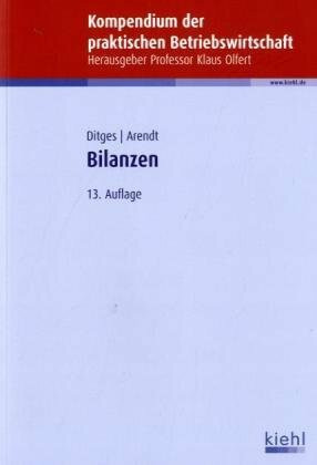 Bilanzen (Kompendium der praktischen Betriebswirtschaft)