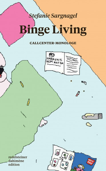 Binge Living: Callcenter-Monologe