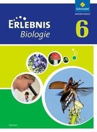 Erlebnis Biologie 6. Schülerband. Sachsen