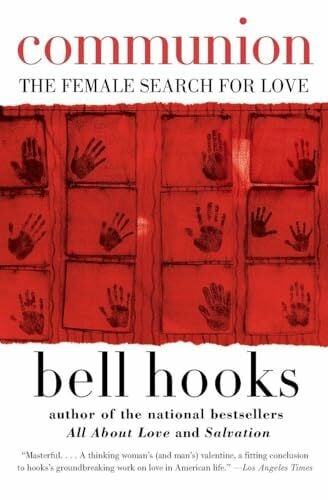 Communion: The Female Search for Love (Love Song to the Nation, 2, Band 2)