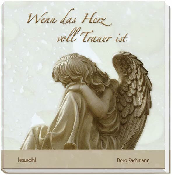 Wenn das Herz voll Trauer ist: Bilder und Texte