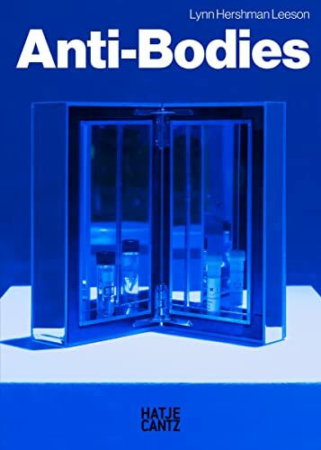 Lynn Hershman Leeson: Anti-Bodies (Zeitgenössische Kunst)