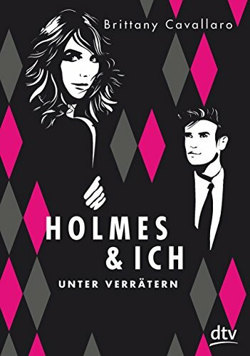 Holmes und ich – Unter Verrätern (Holmes & Ich, Band 2)