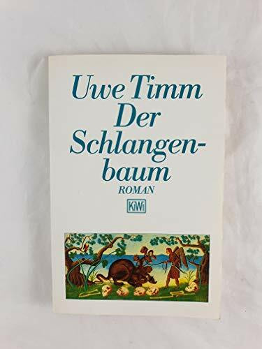 Der Schlangenbaum. Roman