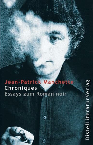 Chroniques: Essays zum Roman noir