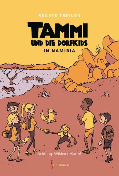 Tammi und die Dorfkids in Namibia: Achtung Wildereralarm!