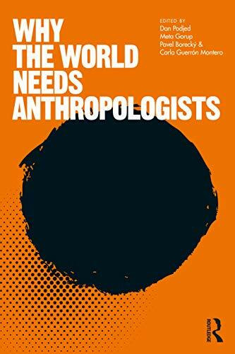 Why the World Needs Anthropologists (Criminal Practice)